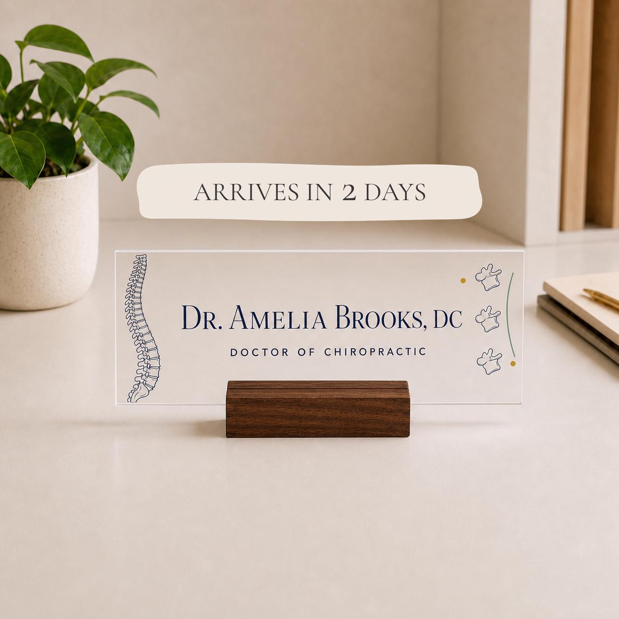 Personalized chiropractor acrylic nameplate with shipping text to be cleaned before publishing