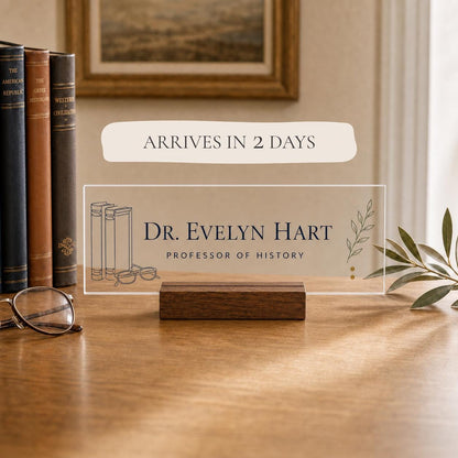 Personalized professor acrylic nameplate with shipping text to be cleaned before publishing
