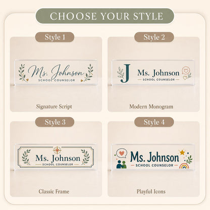 Choose your style guide for personalized School Counselor acrylic block showing Style 1 Signature Script, Style 2 Modern Monogram, Style 3 Classic Frame, and Style 4 Playful Icons.