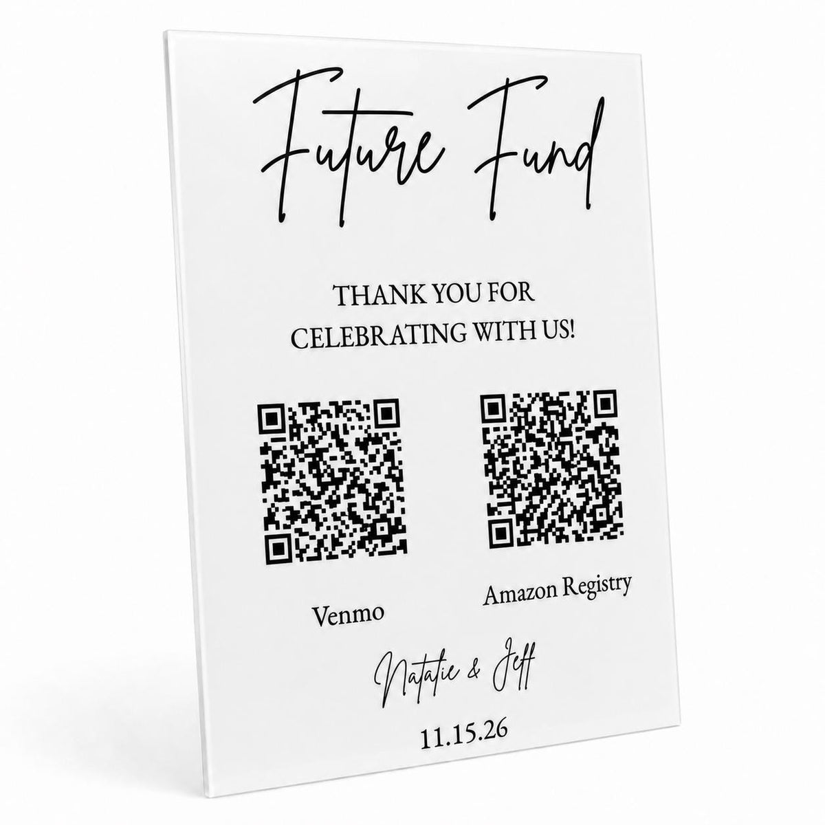 Eight and one half by eleven inch white acrylic Future Fund sign with two QR code examples on a white background