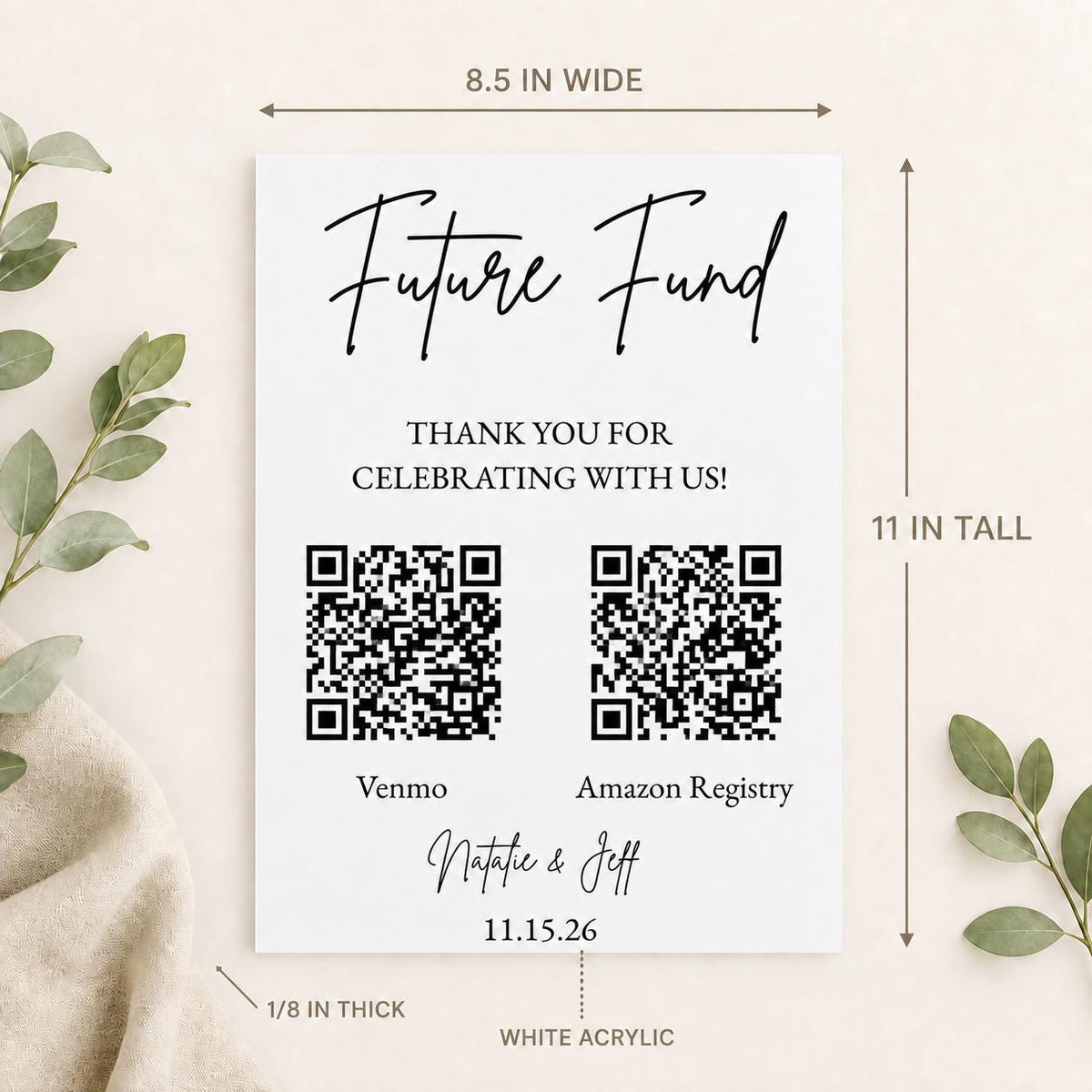 Size guide showing the white acrylic wedding sign is eight and one half inches wide eleven inches tall and one eighth inch thick
