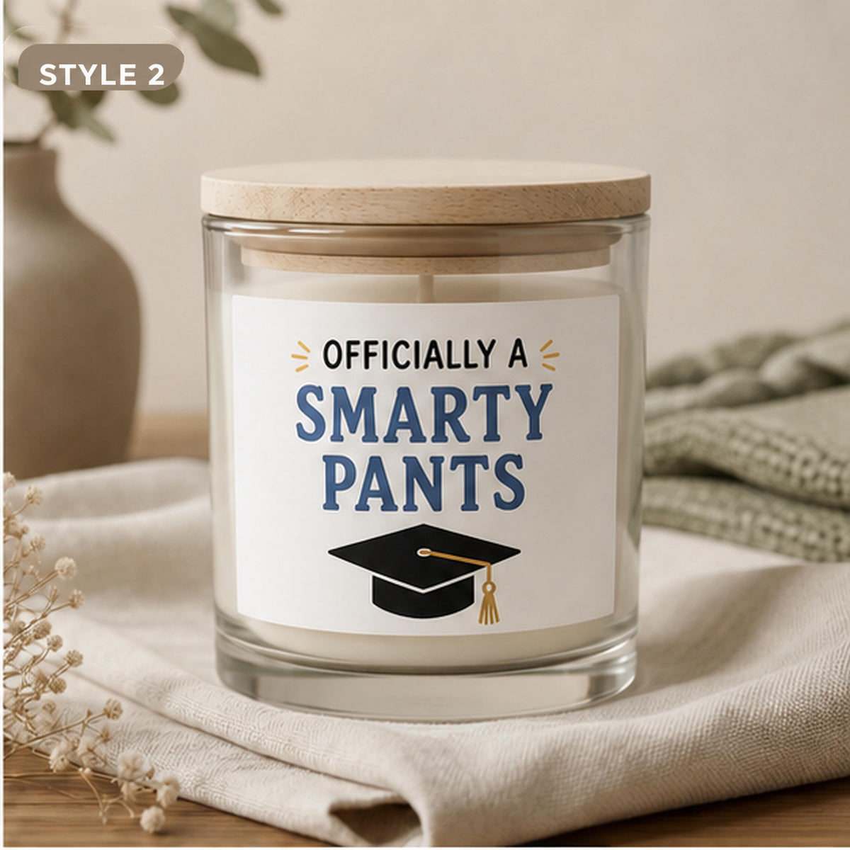Style 2 Officially a Smarty Pants candle