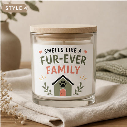 Style 4 Smells Like a Fur Ever Family candle