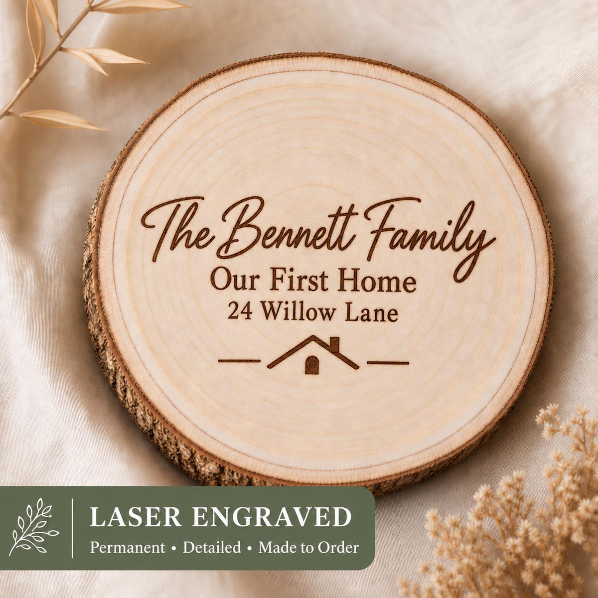 First Home personalized engraved wood slice. Engraving detail.