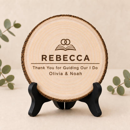 Wedding Officiant personalized engraved wood slice. Optional stand display.