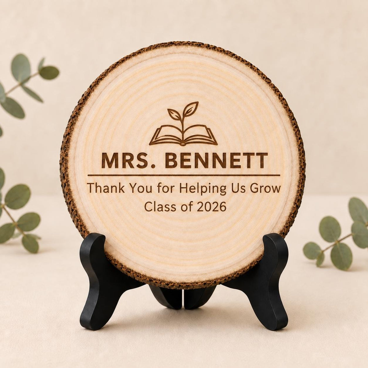 Teacher Appreciation personalized engraved wood slice. Optional stand display.