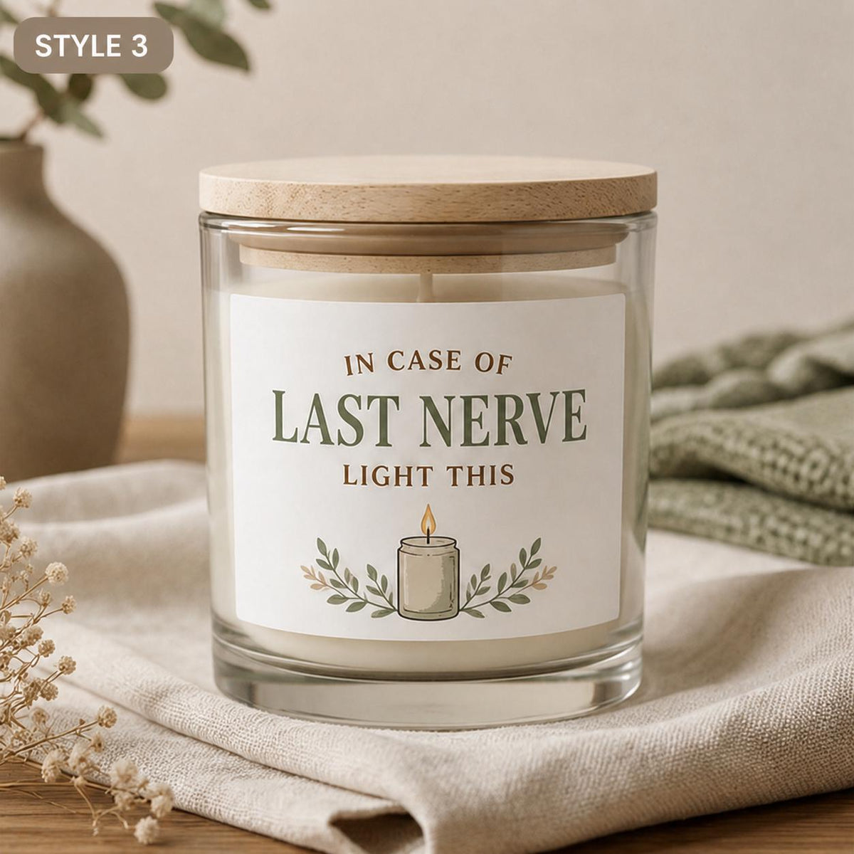 Style 3 In Case of Last Nerve personalized candle