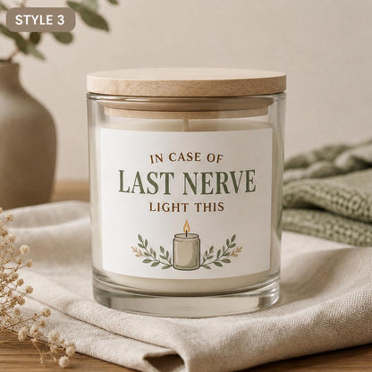 Style 3 In Case of Last Nerve personalized candle