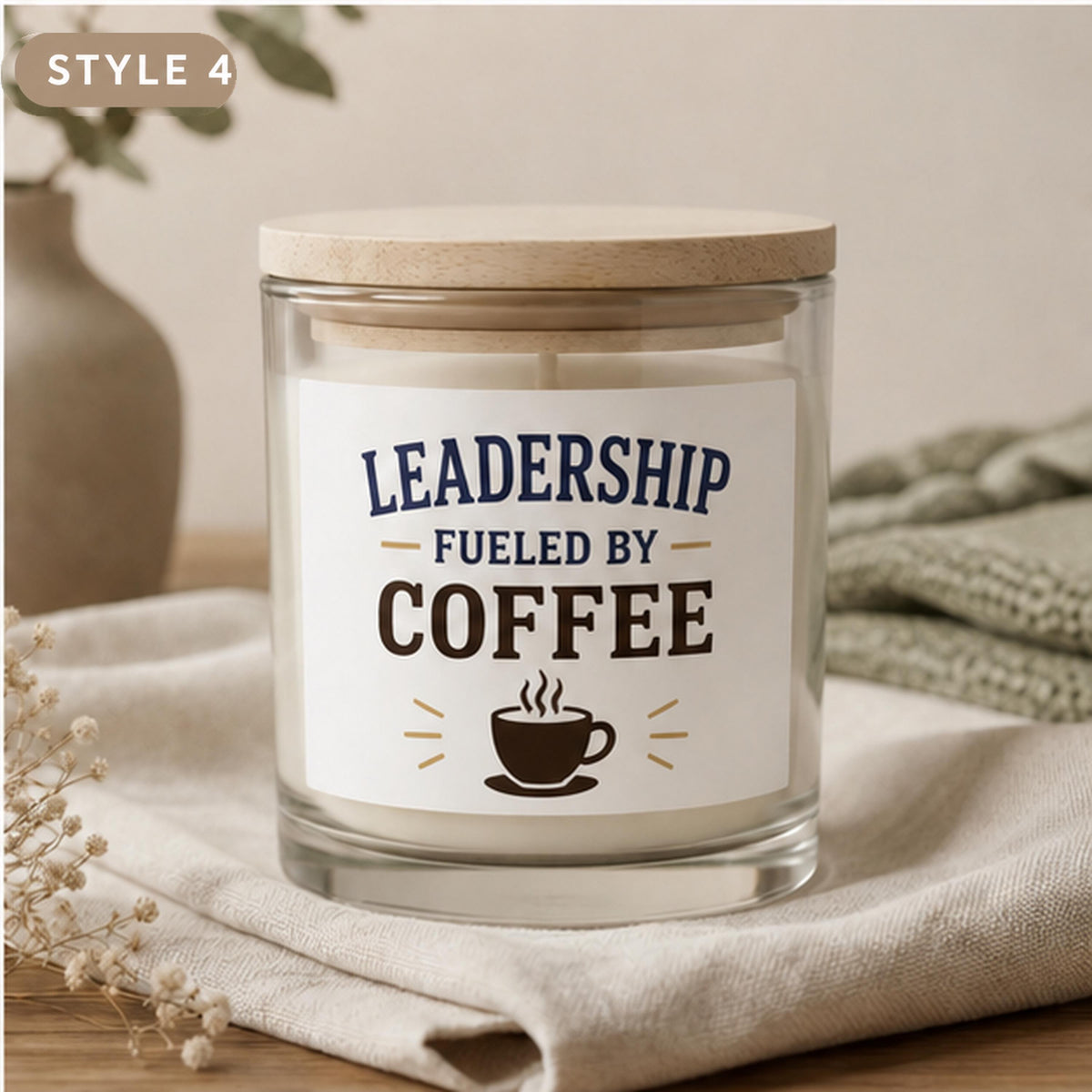 Style 4 leadership fueled by coffee boss candle