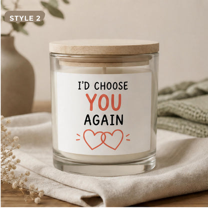 Style 2 I Would Choose You Again anniversary candle