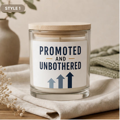Style 1 Promoted and Unbothered candle