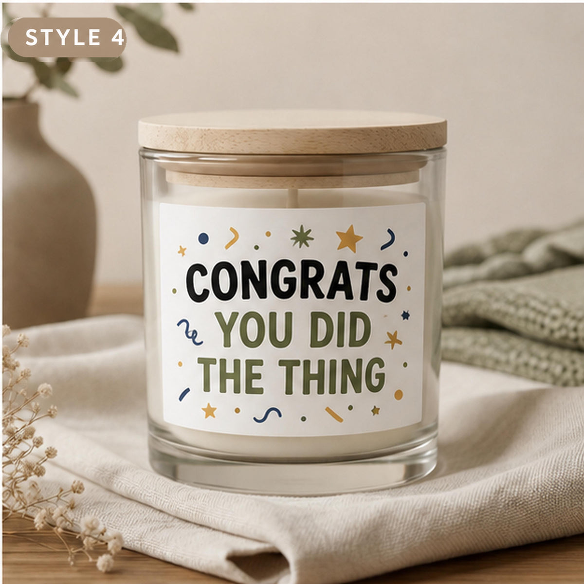 Style 4 Congrats You Did the Thing candle