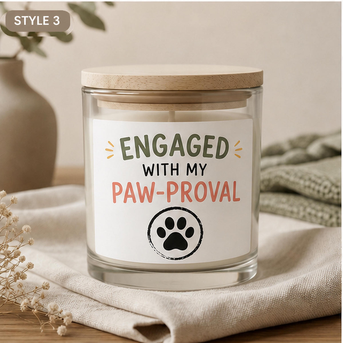 Style 3 Engaged With My Paw Approval candle
