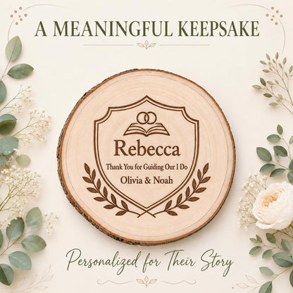 Wedding Officiant personalized engraved wood slice. Personalized keepsake example.