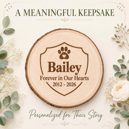 Pet Memorial personalized engraved wood slice. Personalized keepsake example.